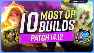 The 10 NEW MOST OP BUILDS on Patch 14.12 - League of Legends