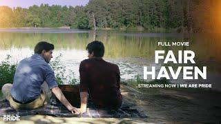 Fair Haven  Full-Length Gay Romance Drama Film  Emotional  @WeArePride