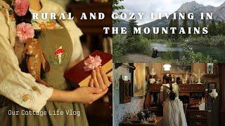 Rural and Cozy Living in The Mountains  Slow Living  Cottagecore Hobbies ️