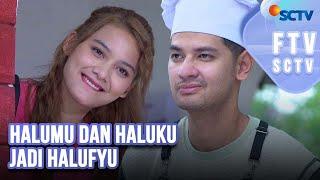 FTV SCTV Callista Arum & Kevin Hillers - Halumu dan Haluku Jadi Halufyu