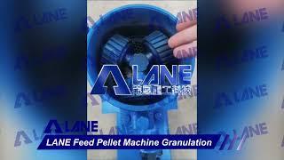 LANE Feed Pellet Machine