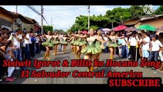 Sissiwit Igorot & Billit ko Ilocano Song_ El Salvador Central America Dance_Fiesta #Sissiwit