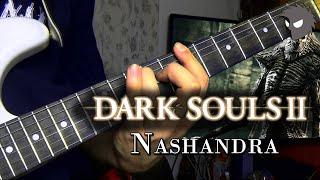 Dark Souls II OST - Nashandra  Metal Cover