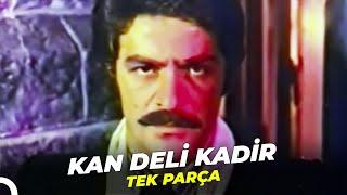 Kan Deli Kadir  Kadir İnanır Eski Türk Filmi Full İzle