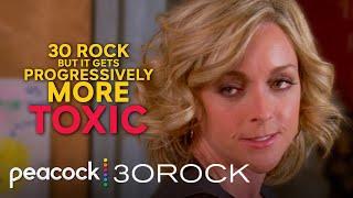 30 Rock But It Gets Progressively More TOXIC  30 Rock