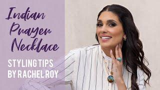 Indian Prayer Necklace  Styling Tips by Rachel Roy