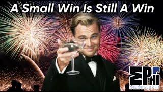 Celebrate Your Small Successes But Dont Lie To Yourself