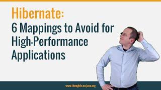 Hibernate 6 Mappings to Avoid for High-Performance Applications