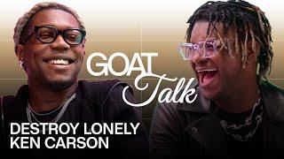 Destroy Lonely & Ken Carson Debate the Best and Worst Things Ever  GOAT Talk