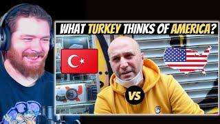 American Reacts to What TURKEY Thinks of AMERICA? 