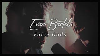 Evan Bartels - False Gods The Bones