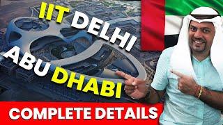 IIT DELHI ABU DHABI UAE CAMPUS - Complete Details  Courses Fees Admission  Harsh Sir