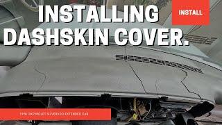 Installing DashSkin ChevyGMC 1997-2000 CK1500 Pickup Dash Cover. #OBS   4K