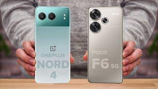 OnePlus Nord 4 Vs Poco F6  Full Comparison  Which one is Best?