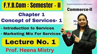 F.Y.B.COM  Commerce 2  Semester 2  Chapter 1  Concept of Services 1  Lecture No. 1 