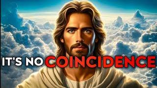 Its no Coincidence  God Says  God Message Today  Gods Message Now  God Message God Say