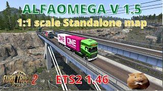 ETS2 1.46  ALFAOMEGA v 1.5                  11 scale Standalone map Update