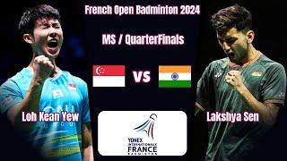 Lakshya Sen IND vs SGP Loh Kean Yew  French Open Badminton 2024  QuarterFinals