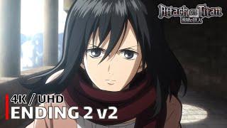 Attack on Titan - Ending 2 v2 【great escape】 4K  UHD Creditless  CC