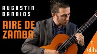 EliteGuitarist.com - Aire De Zamba by Augustin Barrios - Classical Guitar Performance Preview