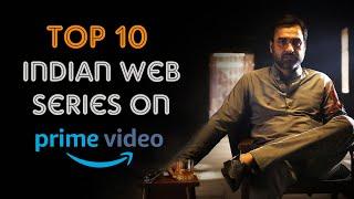 Top 10 Best Indian Series on Amazon Prime Video  Must See Hindi Shows on Prime Video  Filmi Banda