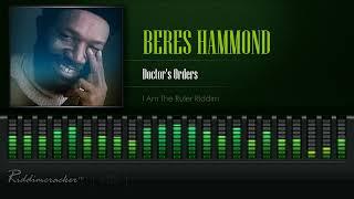 Beres Hammond - Doctors Orders I Am The Ruler Riddim HD