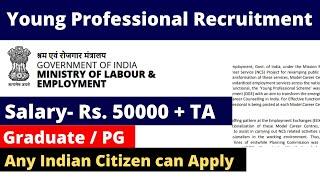 Young Professional Post in Ministry of labour Employment  Salary 50000+  No fee No Exam