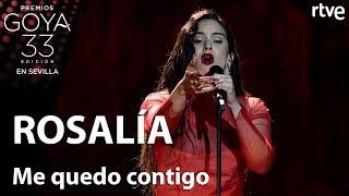 Rosalía canta Me quedo contigo  Goya 2019