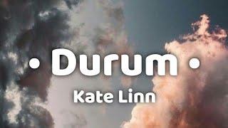 Kate Linn & Monoir - Durum Lyrics