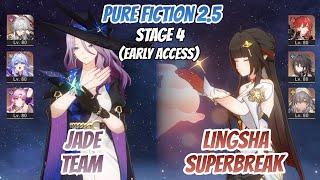 Jade Team & Lingsha x Himeko Pure Fiction Stage 4 3 Stars  HSR EARLY ACCESS