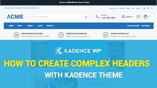 Kadence Theme Tutorial How to Create Complex Headers?