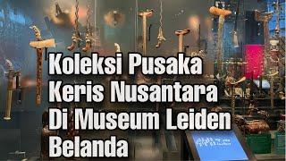 Koleksi Pusaka Keris Di Museum Belanda Leiden  Volkenkunde Museum