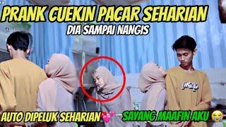 PRANK CUEKIN PACAR SAMPAI NANGISDIA MALAH PELUK MULU  BIKIN BAPER