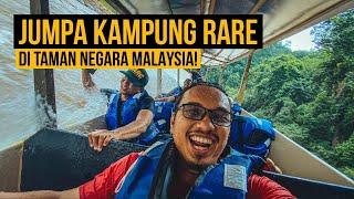Jumpa Kampung Rare Tercantik di Taman Negara Malaysia