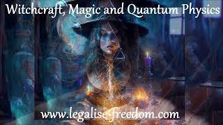 Thomas Sheridan and Neil McDonald - Witchcraft Magic and Quantum Physics - PART 1