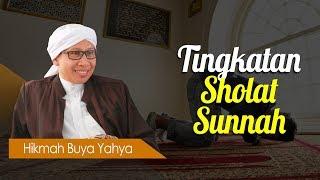 Tingkatan Sholat Sunnah - Hikmah Buya Yahya