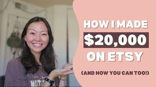 How I Made $20K on Etsy As A Beginner And How You Can Too