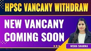 HPSC  PGT Vacancy Update ..Old Vancany Withdraw...New Coming Shortly