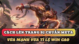 Học chơi tốc chiến #383 Cách lên trang bị chuẩn meta dành cho đấu sĩ  Vừa mạnh vừa tỉ lệ win cao