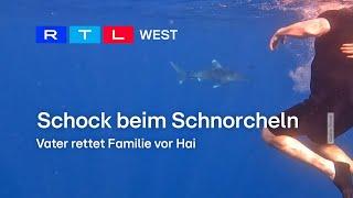 Ägypten-Urlaub Vater rettet Familie vor Hai  RTL WEST 08.04.2024