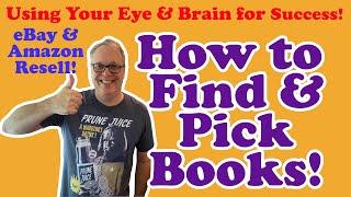 How to Find and Pick Books for eBay Resell using your eye and brain for book buying success