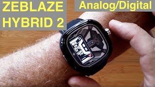 ZEBLAZE Hybrid 2 AnalogDigital 5ATM Waterproof Blood Pressure Dress Smartwatch Unboxing & 1st Look
