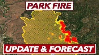 Park Fire Update & Forecast  Aug 1 2024