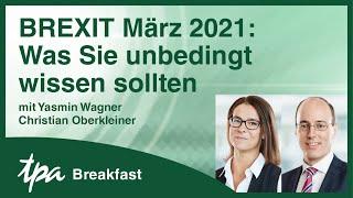 BREXIT  Was Sie unbedingt wissen sollten - TPA Breakfast mit Yasmin Wagner & Christian Oberkleiner