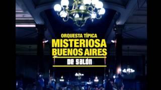 Orquesta Típica Misteriosa Buenos Aires  6- Loca Jovés