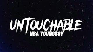 NBA YoungBoy - Untouchable Lyrics