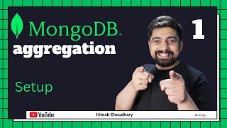 Learn Mongodb aggregation Pipelines  setup