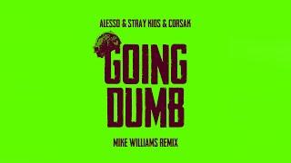 Alesso x Stray Kids x CORSAK - Going Dumb Mike Williams Remix