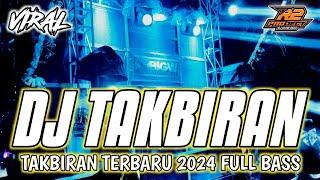 DJ TAKBIRAN TERBARU 2024  FULL BASS HOREG  by r2 project official remix