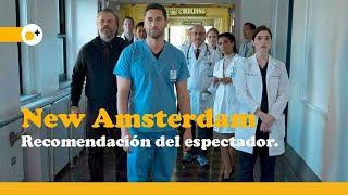 NEW AMSTERDAM   Recomendación del espectador